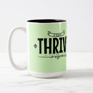 Tasse 2 Couleurs Juste prospérer