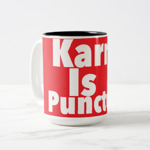 Tasse 2 Couleurs Karma is Punctual print nouveauté : Dire, Humour