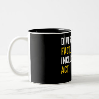 Tasse 2 Couleurs La Diversité Est Un Fait L'Inclusion Est Un Acte P