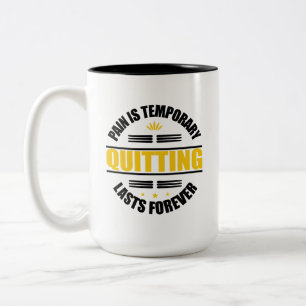 Tasse 2 Couleurs La Douleur Est Temporaire Quitter Dure Pour Toujou