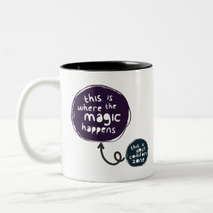 Tasse 2 Couleurs La magie se produit en dehors de votre zone de con