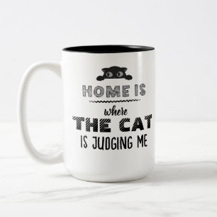Tasse 2 Couleurs La maison est où le chat me juge drôle