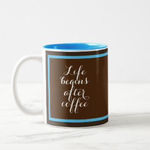 Tasse 2 Couleurs La vie commence après le café