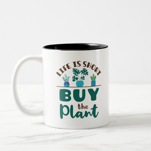Tasse 2 Couleurs La vie est courte Acheter le Plante (Gauche)