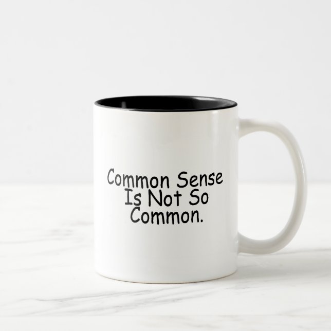 Tasse 2 Couleurs Le bon sens n'est pas aussi commun (Droit)