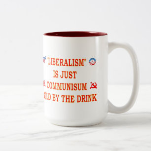 TASSE 2 COULEURS LE LIBÉRALISME N'EST QUE LE COMMUNISME