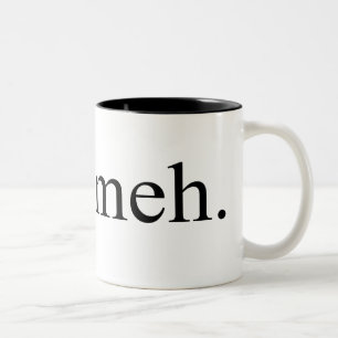 Tasse 2 Couleurs le meh $17,95 deux a modifié la tonalité la tass