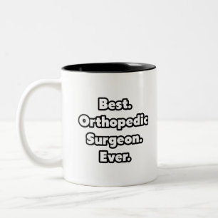 Tasse 2 Couleurs Le meilleur. Chirurgien orthopédique. Jamais.