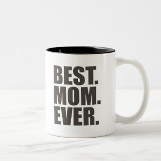 Tasse 2 Couleurs Le meilleur. Maman. Jamais