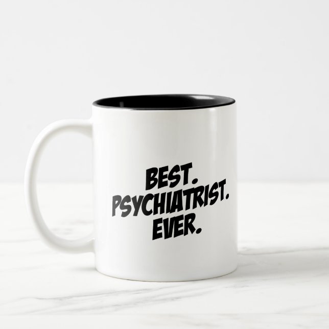 Tasse 2 Couleurs Le meilleur psychiatre jamais (Gauche)