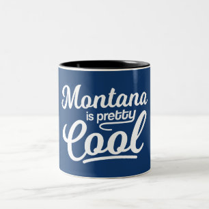 Tasse 2 Couleurs Le Montana Est Assez Cool