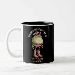 Tasse 2 Couleurs Le Seul Squat Que Je Fais Est Diddly Drôle Cowboy 