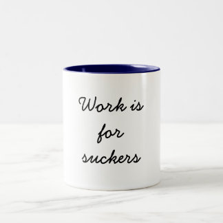 Tasse 2 Couleurs Le travail est pour des surgeons