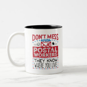 Tasse 2 Couleurs Le travailleur de la poste sait drôle où vous vi