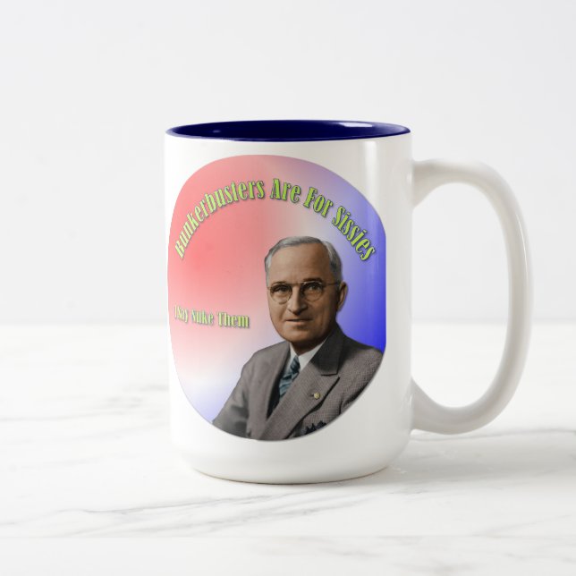 Tasse 2 Couleurs Les Bunkerbusters Sont Pour Les Sissies. (Droit)
