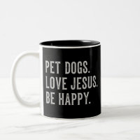 Les chiens de compagnie aiment Jésus Soyez heureux