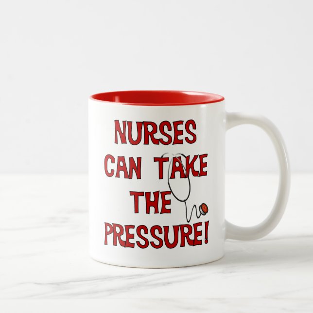 Tasse 2 Couleurs Les infirmières peuvent prendre la pression (Droit)