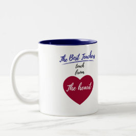 Tasse 2 Couleurs Les meilleurs professeurs enseignent du coeur