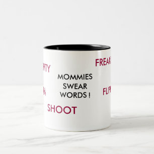 TASSE 2 COULEURS LES MÈRES, JURENT, DES MOTS ! , DAM, FREAKIN,