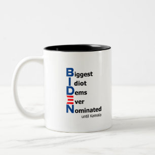 Tasse 2 Couleurs Les Plus Grands Dems Idiots Jamais Nommés Jusqu'À