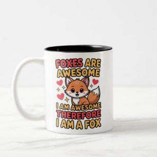 Tasse 2 Couleurs Les renards sont géniaux donc je suis un renard