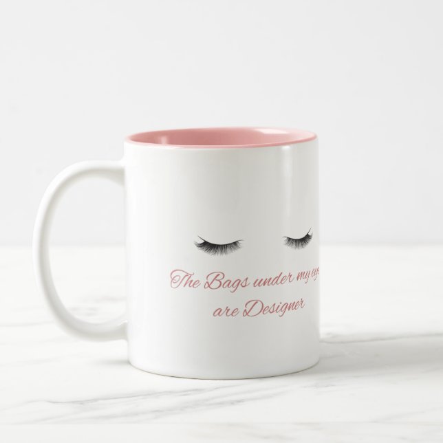 Tasse 2 Couleurs Les sacs sous mes yeux sont design (Gauche)