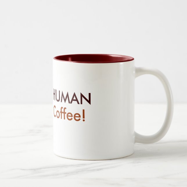 Tasse 2 Couleurs L'HUMAIN INSTANTANÉ, ajoutent juste le café ! (Droit)