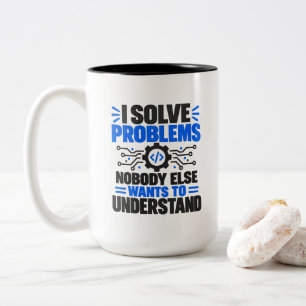 Tasse 2 Couleurs L'humour du support technique Je résous des problè