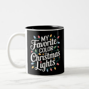 Tasse 2 Couleurs Ma couleur préférée est les lumières de Noël Fêtes
