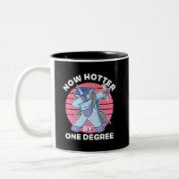 Maintenant Hotter By One Degree Funny Senior Gradu