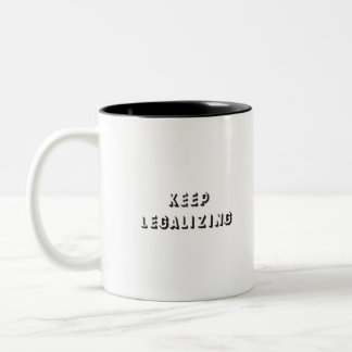 Tasse 2 Couleurs maintenir la légalisation
