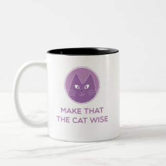 Tasse 2 Couleurs Make that the cat wise