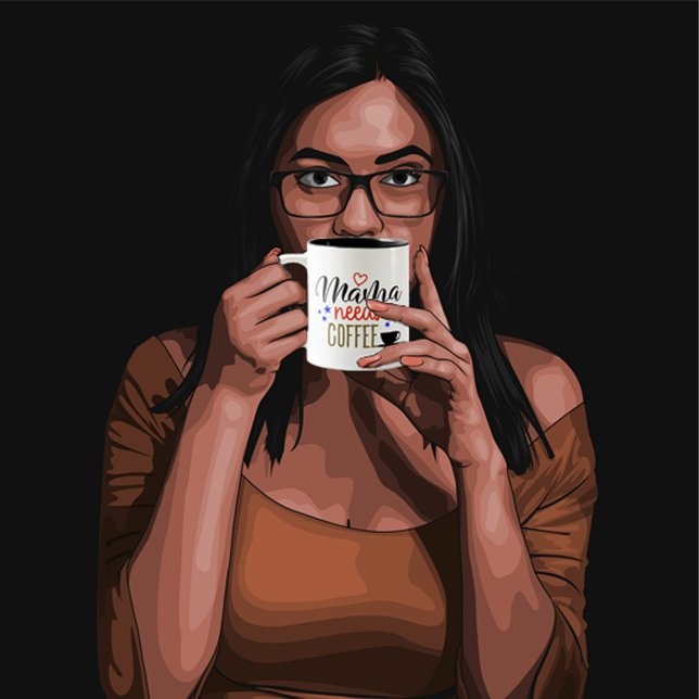 Tasse 2 Couleurs Mama a besoin de café Personnaliser (Créateur téléchargé)