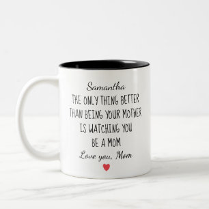 Tasse 2 Couleurs "Maman personnalisée pour fille 'Regarder devenir