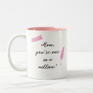 Tasse 2 Couleurs Maman, tu es une sur un million