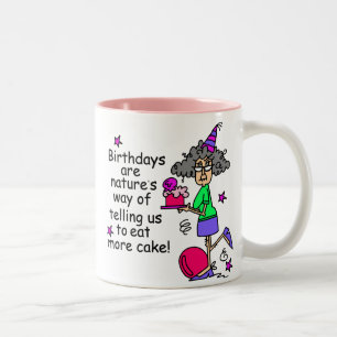 Tasse 2 Couleurs Mangez plus de gâteau Humour d'anniversaire