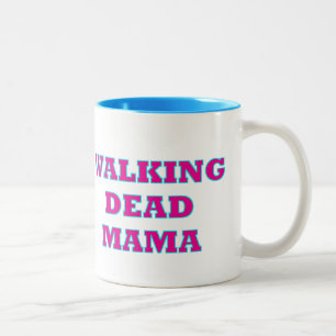 Tasse 2 Couleurs "Marcher Dead MaMa"