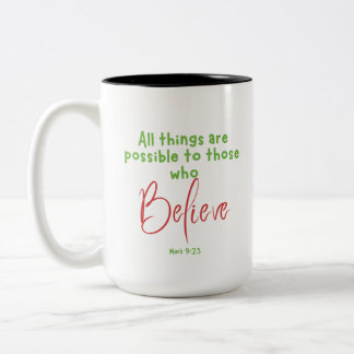 Tasse 2 Couleurs Mark 9:23 Croire Écriture