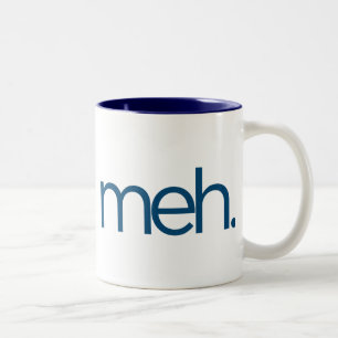 Tasse 2 Couleurs meh hein meh.