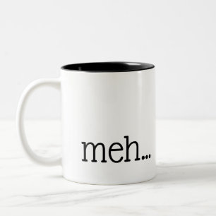 Tasse 2 Couleurs meh...mug