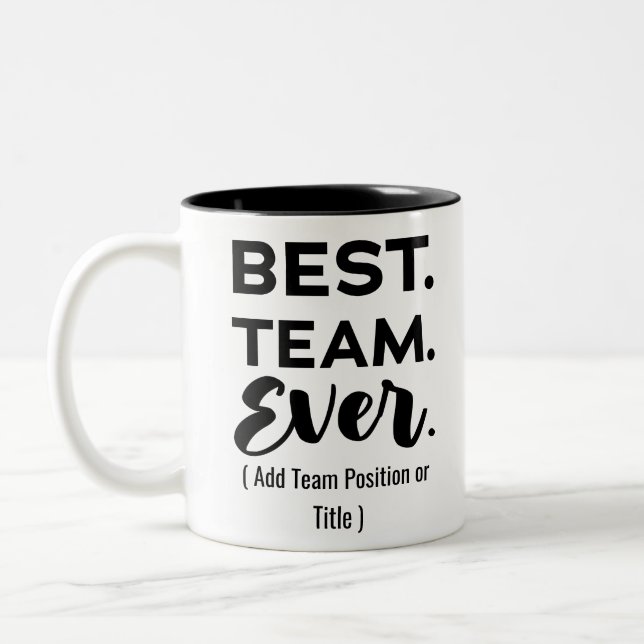 Tasse 2 Couleurs Meilleure équipe, nom personnalisé ou tâche (Gauche)