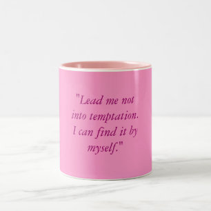 Tasse 2 Couleurs "Menez-moi pas dans la tentation. Je peux la