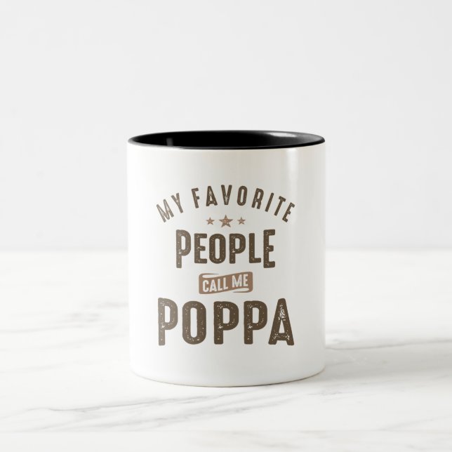 Tasse 2 Couleurs Mes Gens Favoris M'Appelent Poppa (Centre)