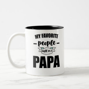 Tasse 2 Couleurs Mes personnes préférées m'appellent Papa Père Nouv