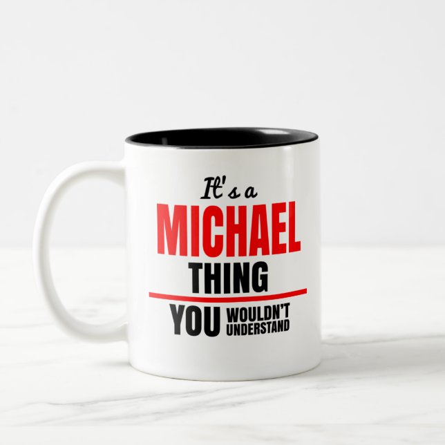 Tasse 2 Couleurs Michael, ce que tu ne comprendrais pas (Gauche)