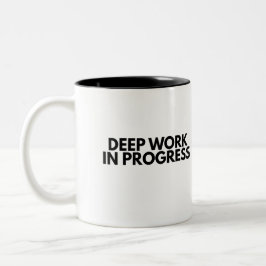 Tasse 2 Couleurs Minimalist Deep Work In Progress Office Typography
