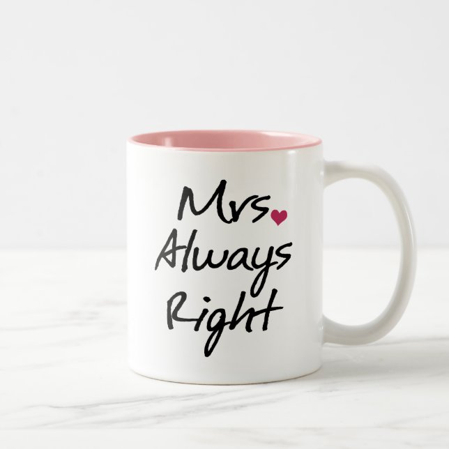 Tasse 2 Couleurs Mme Always Right (Droit)