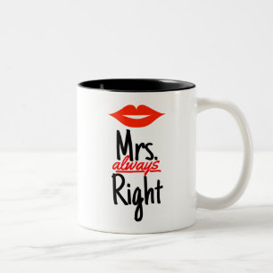 Tasse 2 Couleurs Mme Always Right avec les lèvres rouges