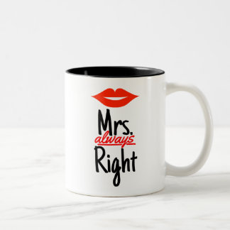 Tasse 2 Couleurs Mme Always Right avec les lèvres rouges