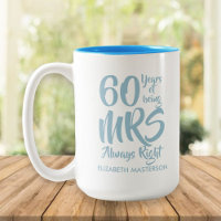 Mme Always Right Fun 60e anniversaire Mariage